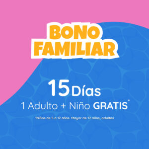 Bono adulto 15 días (1 niño gratis)