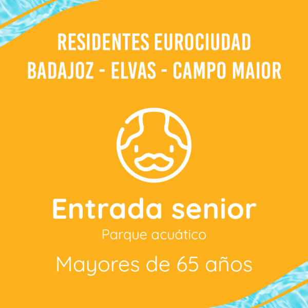 Entrada residentes Eurociudad senior