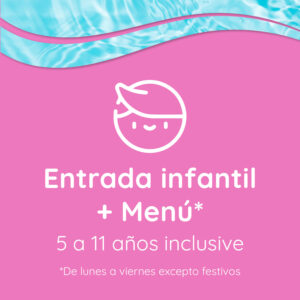 Menú + Entrada Infantil