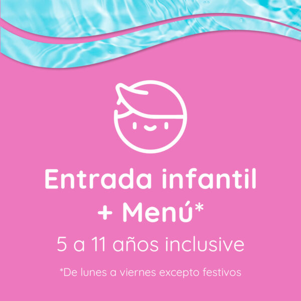 Menú + Entrada Infantil